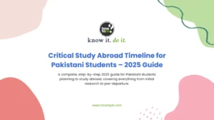 Critical Study Abroad Timeline for Pakistani Students – 2025 Guide to Stay Ahead