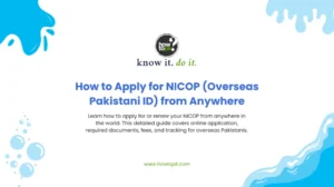 How to Apply for NICOP (Overseas Pakistani ID) from Anywhere