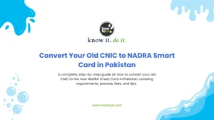 Convert Your Old CNIC to NADRA Smart Card in Pakistan: 2025 Proven Steps