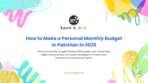 Personal Monthly Budget Pakistan 2025: Proven Steps for Success