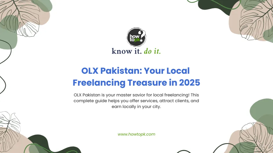 OLX Pakistan: Your Local Freelancing Treasure in 2025