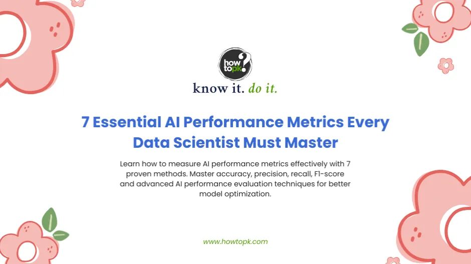 7 Essential AI Performance Metrics Every Data Scientist Must Master