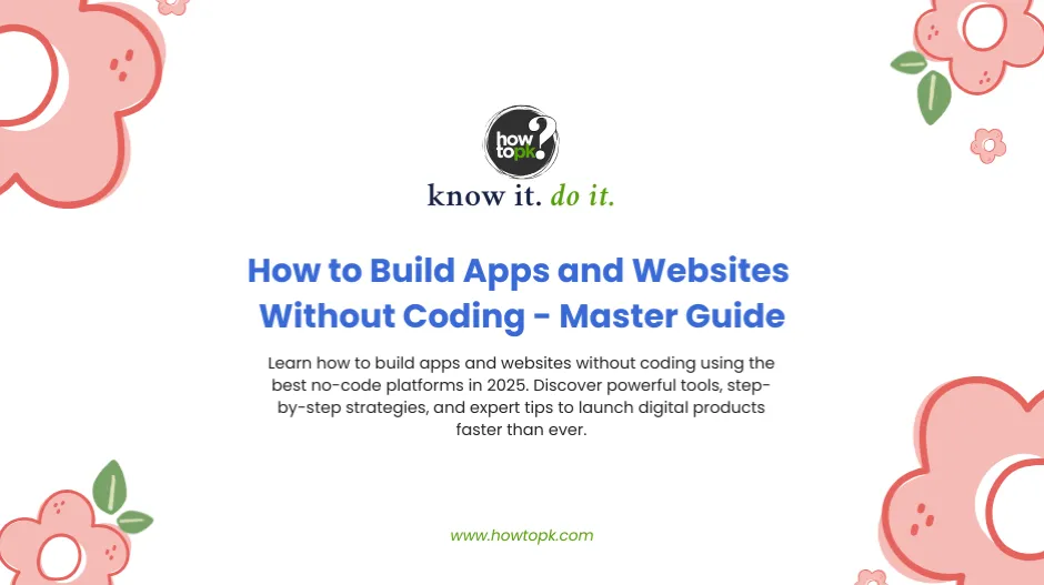 How to Build Apps and Websites Without Coding - Master Guide