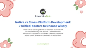 Native vs Cross-Platform Development: 7 Critical Factors to Choose Wisely