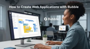 How to Create Web Applications with Bubble