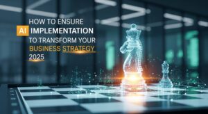 How to Ensure AI Implementation in Pakistan to Transform Your Business Strategy 2025
