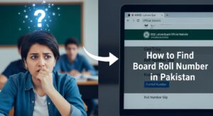 How to Find Board Roll Number in Pakistan