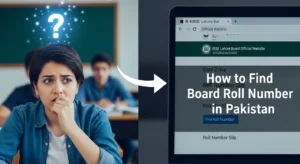 How to Find Board Roll Number in Pakistan
