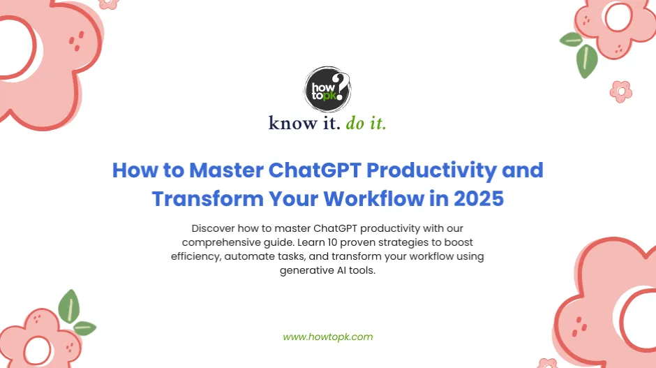 How to Master ChatGPT Productivity and Transform Your Workflow in 2025