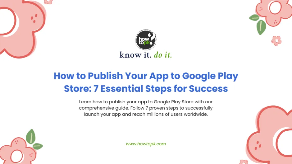 How to Publish Your App to Google Play Store