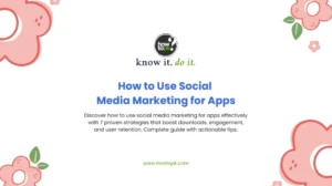 Social Media Marketing for Apps: 7 Proven Strategies That Drive 300% More Downloads