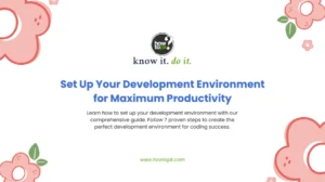Set Up Your Development Environment for Maximum Productivity