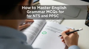 How to Master English Grammar MCQs for NTS and PPSC