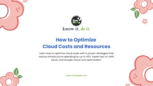 How to Optimize Cloud Costs and Resources