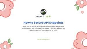 How to Secure API Endpoints: 7 Essential Security Strategies for Developers in 2025