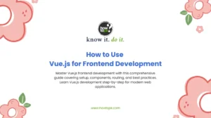 Master Vue.js Frontend Development: 5 Essential Steps Every Developer Must Know