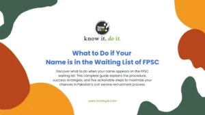 FPSC Waiting List: 5 Powerful Steps for Success Every Candidate Must Know